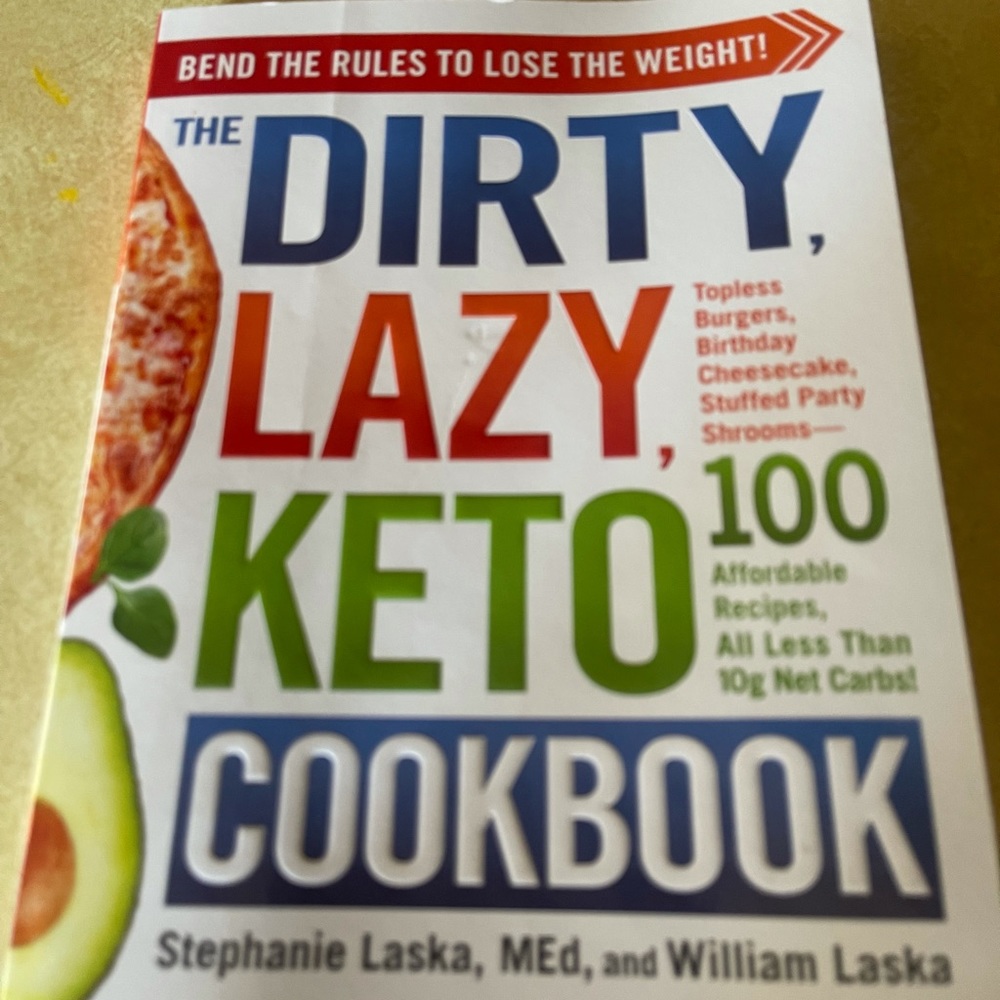 The Dirty Lazy KETO cookbook